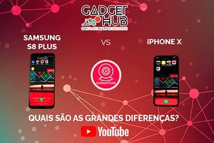 GadgetCam - Samsung S8 Plus vs iPhone X - Gadget Hub - Lisboa